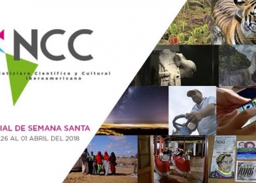 Noticiero Científico y Cultural Iberoamericano, emisión 34. Marzo 26 al 01 de abril 2018