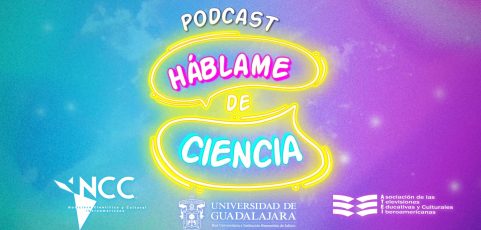 La 4ta temporada del podcast ‘Háblame de Ciencia’ llega junto a NCC Iberoamérica